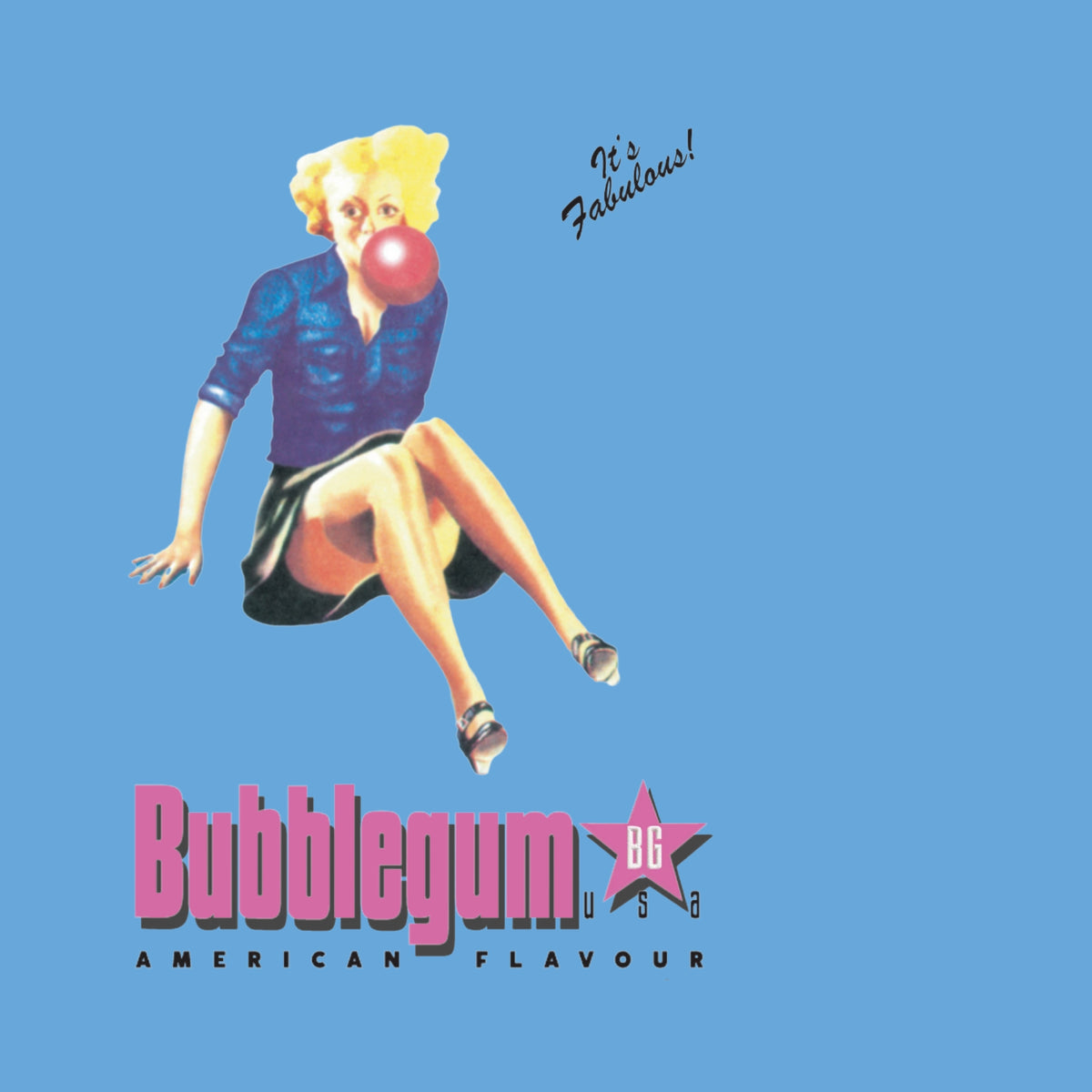 Vintage-style illustrated Bubblegum USA cover or poster on a light blue background, showing a blonde woman floating with a pink bubblegum bubble in her mouth. Large pink text reads 'Bubblegum USA' with a star containing 'BG' and 'AMERICAN FLAVOUR', plus the phrase 'It's Fabulous!' above.